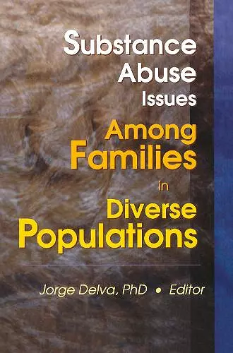 Substance Abuse Issues Among Families in Diverse Populations cover