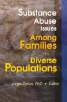 Substance Abuse Issues Among Families in Diverse Populations cover