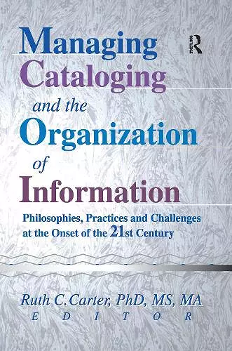 Managing Cataloging and the Organization of Information cover