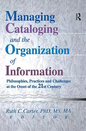 Managing Cataloging and the Organization of Information cover