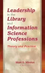 Leadership in the Library and Information Science Professions cover