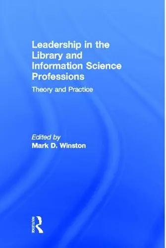 Leadership in the Library and Information Science Professions cover