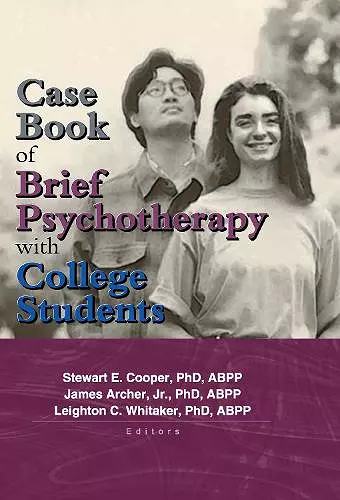 Case Book of Brief Psychotherapy with College Students cover