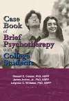 Case Book of Brief Psychotherapy with College Students cover