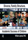 Divorce, Family Structure, and the Academic Success of Children cover