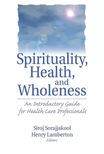 Spirituality, Health, and Wholeness cover