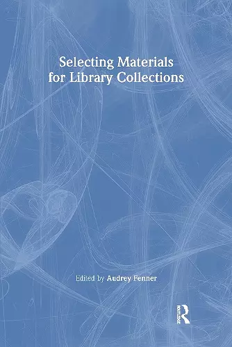 Selecting Materials for Library Collections cover