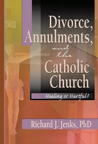 Divorce, Annulments, and the Catholic Church cover