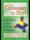 The Consumer . . . or Else! cover