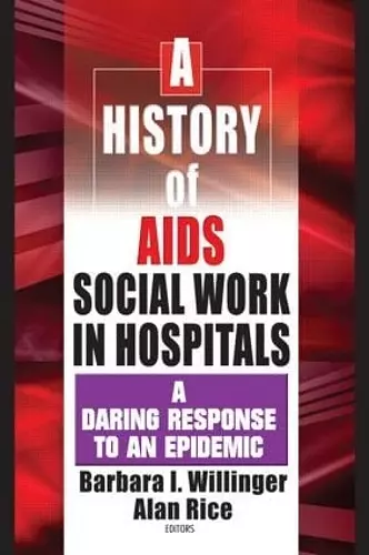 A History of AIDS Social Work in Hospitals cover