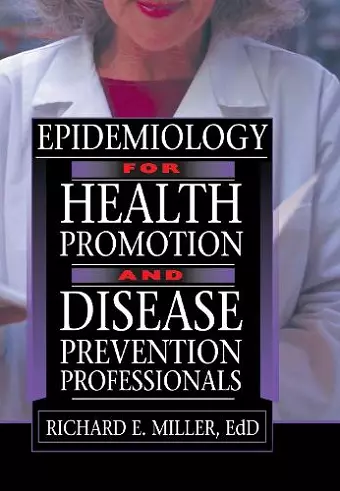 Epidemiology for Health Promotion and Disease Prevention Professionals cover