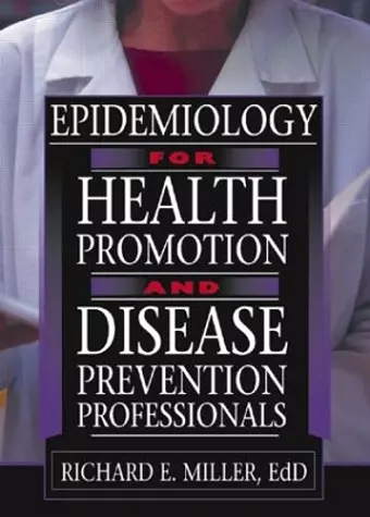 Epidemiology for Health Promotion and Disease Prevention Professionals cover