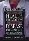 Epidemiology for Health Promotion and Disease Prevention Professionals cover