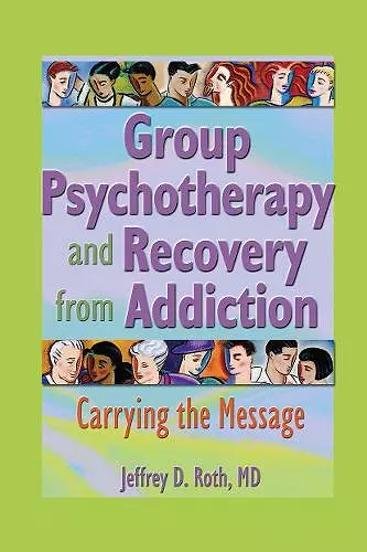 Group Psychotherapy and Recovery from Addiction cover