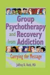 Group Psychotherapy and Recovery from Addiction cover