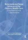 Behavioral and Social Sciences in 21st Century Health Care cover