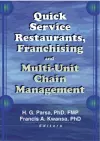 Quick Service Restaurants, Franchising, and Multi-Unit Chain Management cover