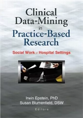 Clinical Data-Mining in Practice-Based Research cover