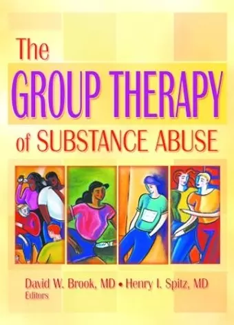 The Group Therapy of Substance Abuse cover