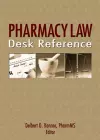 Pharmacy Law Desk Reference cover