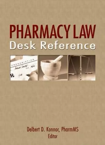 Pharmacy Law Desk Reference cover