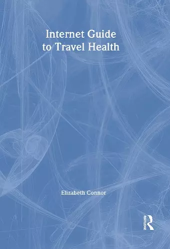 Internet Guide to Travel Health cover