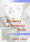 Becoming a Forgiving Person cover