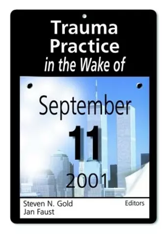 Trauma Practice in the Wake of September 11, 2001 cover