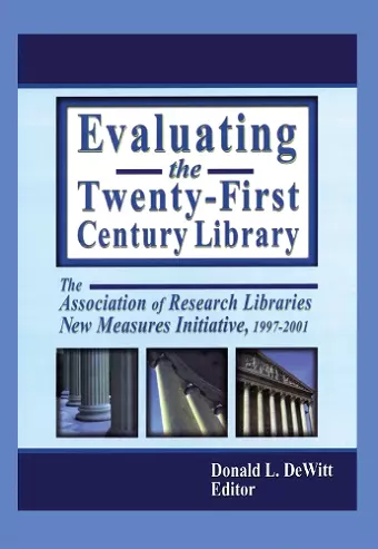 Evaluating the Twenty-First Century Library cover