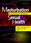 Masturbation as a Means of Achieving Sexual Health cover