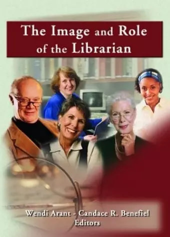 The Image and Role of the Librarian cover