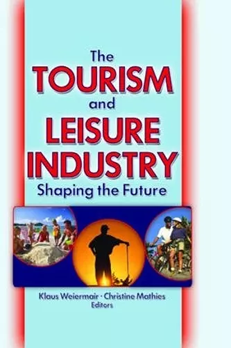 The Tourism and Leisure Industry cover