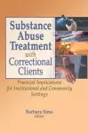 Substance Abuse Treatment with Correctional Clients cover