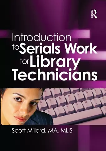 Introduction to Serials Work for Library Technicians cover