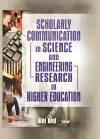 Scholarly Communication in Science and Engineering Research in Higher Education cover