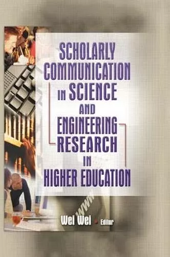 Scholarly Communication in Science and Engineering Research in Higher Education cover