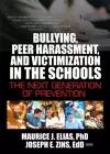 Bullying, Peer Harassment, and Victimization in the Schools cover