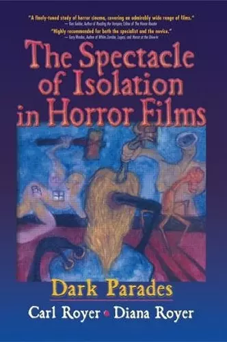 The Spectacle of Isolation in Horror Films cover