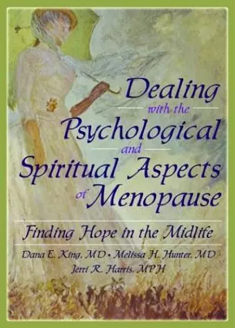 Dealing with the Psychological and Spiritual Aspects of Menopause cover