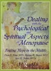 Dealing with the Psychological and Spiritual Aspects of Menopause cover
