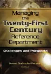 Managing the Twenty-First Century Reference Department cover