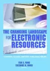 The Changing Landscape for Electronic Resources cover