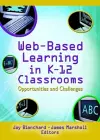 Web-Based Learning in K-12 Classrooms cover