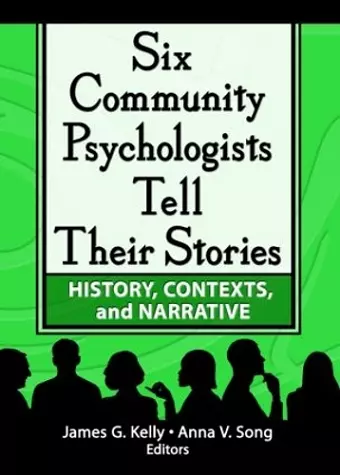 Six Community Psychologists Tell Their Stories cover