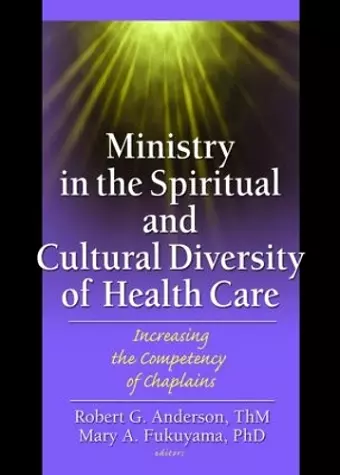 Ministry in the Spiritual and Cultural Diversity of Health Care cover