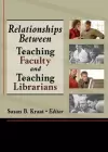 Relationships Between Teaching Faculty and Teaching Librarians cover