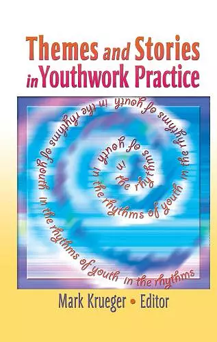 Themes and Stories in Youthwork Practice cover