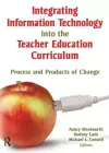 Integrating Information Technology into the Teacher Education Curriculum cover