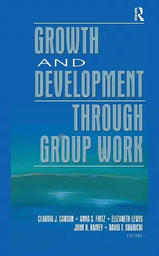 Growth and Development Through Group Work cover