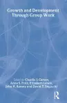 Growth and Development Through Group Work cover